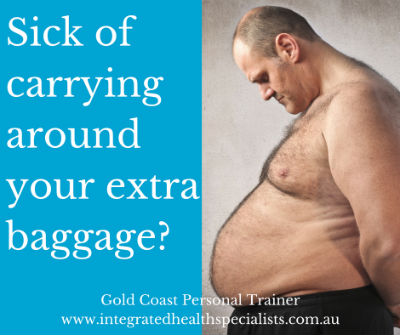 Personal Trainer Gold Coast - sick of carrying around your extra baggage?