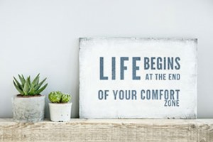 Motivation -Life begins at the end of your comfort zone